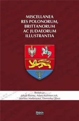 Miscellanea res Polonorum, Brittanorum ac Judaeorum illustrantia
