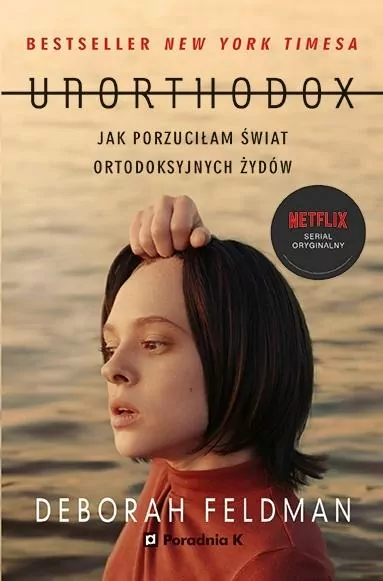 Unorthodox. Jak porzuciłam świat ortodoksyjnych Żydów - tantis.pl