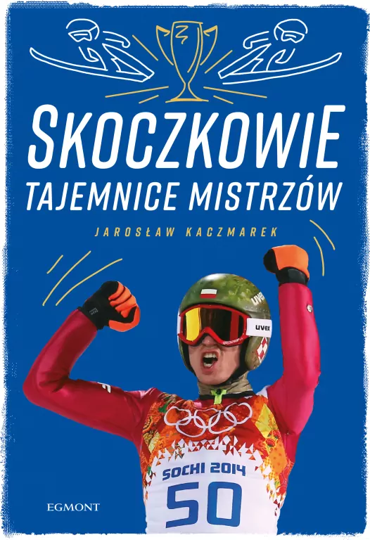Skoczkowie. Tajemnice mistrzów - tantis.pl