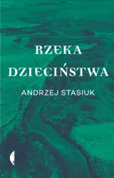Rzeka dzieciństwa