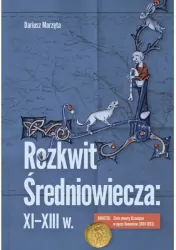 Rozkwit średniowiecza: XI-XIII w. Dodatek: Złote monety Bizancjum w epoce Komnenów (1081-1203)