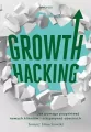Growth Hacking: Jak pomaga pozyskiwać nowych klientów i utrzymywać obecnych - tantis.pl