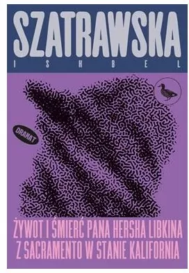 Żywot i śmierć pana Hersha Libkina z Sacramento w stanie Kalifornia - tantis.pl