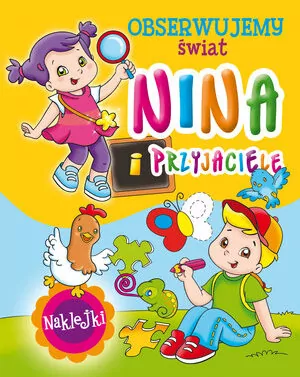 Obserwujemy świat. Nina i przyjaciele - tantis.pl