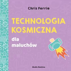 Technologia kosmiczna. Uniwersytet Malucha