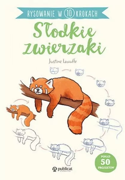 Rysowanie w 10 krokach. Słodkie zwierzaki - tantis.pl