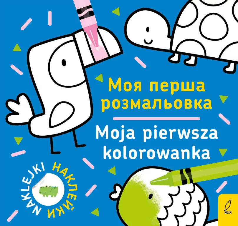 Moja pierwsza kolorowanka 1. wersja polsko-ukraińska - tantis.pl