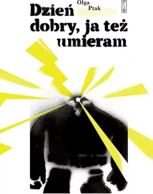 Dzień dobry, ja też umieram