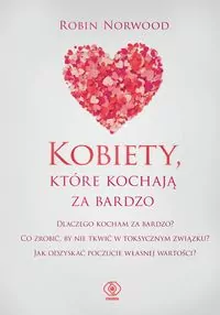 Kobiety, które kochają za bardzo - tantis.pl