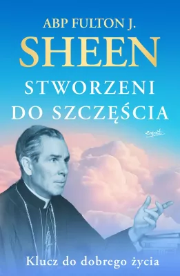Stworzeni do szczęścia