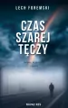 Czas szarej tęczy. Światy, w których żyjemy - tantis.pl