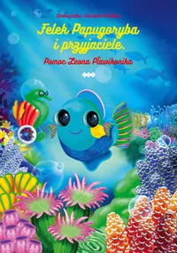 Felek Papugoryba i przyjaciele - tantis.pl