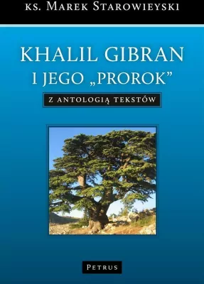 Khalil Gibran i jego "Prorok"