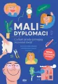 Mali dyplomaci, czyli jak zasady pomagają zrozumieć świat - tantis.pl
