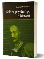 Szkice psychologa o historii - tantis.pl