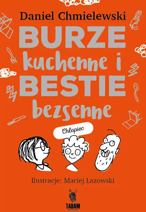 Burze kuchenne i bestie bezsenne. Dla chłopców - tantis.pl