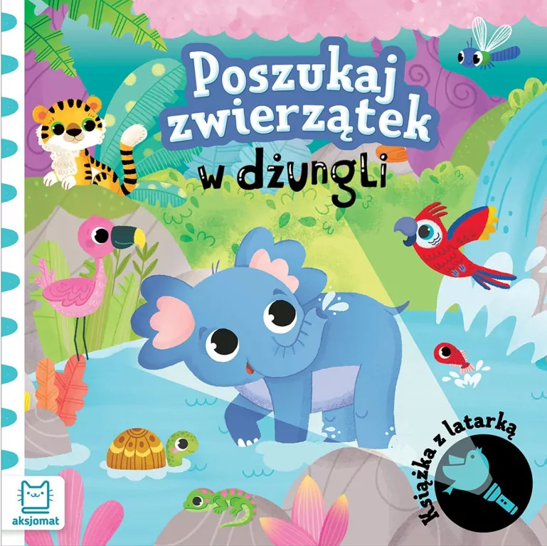 Poszukaj zwierzątek w dżungli. Książka z latarką - tantis.pl