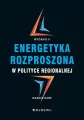 Energetyka rozproszona w polityce regionalnej - tantis.pl