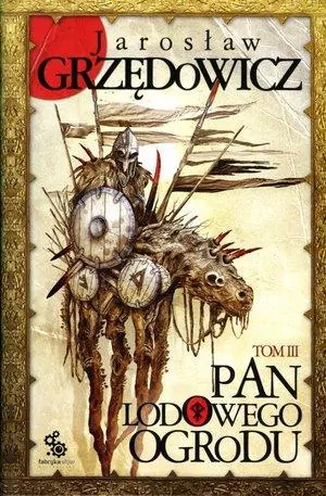 Pan Lodowego Ogrodu. Tom 3 - tantis.pl
