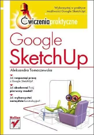 Google SketchUp. Ćwiczenia praktyczne - tantis.pl