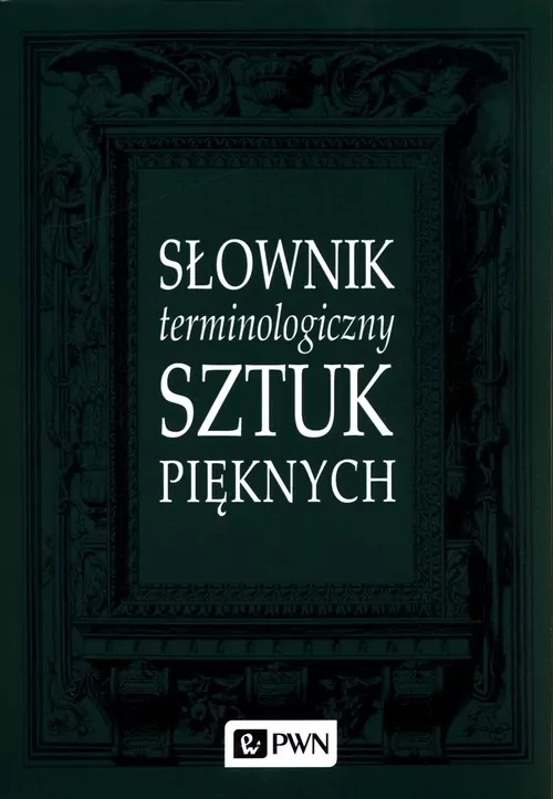 Słownik terminologiczny sztuk pięknych - tantis.pl