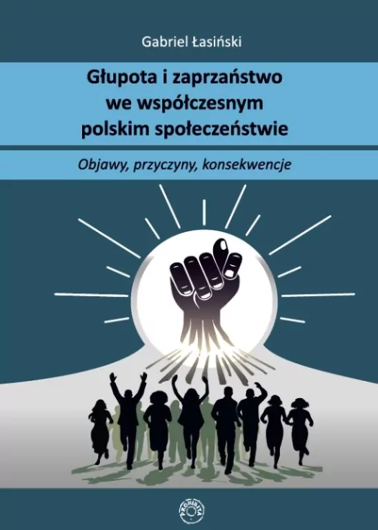 Głupota i zaparzaństwo we współczesnym polskim społeczeństwie - tantis.pl