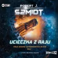 Ucieczka z raju. Pola dawno zapomnianych bitew. Tom 2. Audiobook - tantis.pl