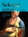 Sekrety sztuki. Ukryte przesłania, znaczenia i symbole w sztuce - tantis.pl