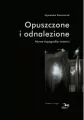 Opuszczone i odnalezione - tantis.pl