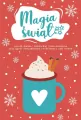Antologia. Magia świąt - tantis.pl