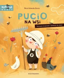 Pucio na wsi. Ćwiczenia rozumienia i mówienia dla dzieci. Uczę się mówić
