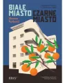Białe miasto, czarne miasto - tantis.pl