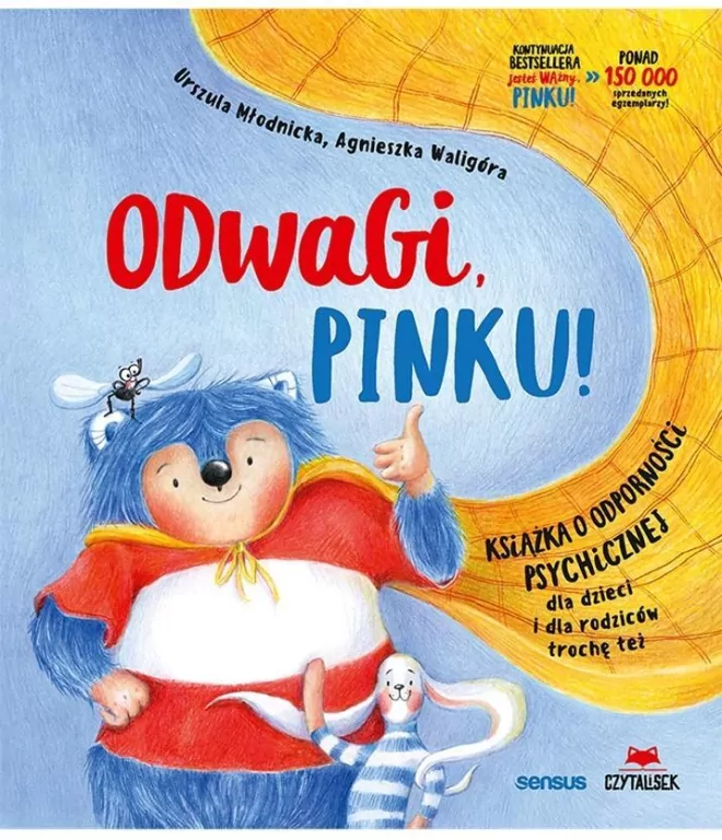 Odwagi, Pinku! Książka o odporności psychicznej dla dzieci i rodziców trochę też - tantis.pl