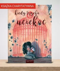 Kiedy trzeba uciekać