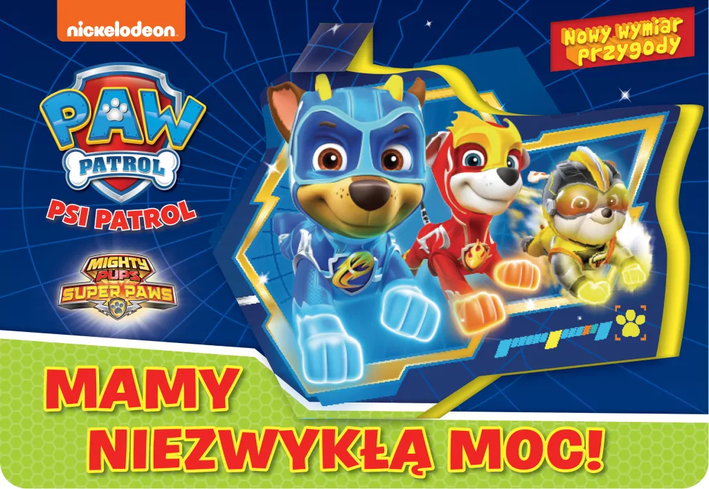 Mamy niezwykłą moc! Nowy Wymiar Przygody cz. 2 Psi Patrol - tantis.pl