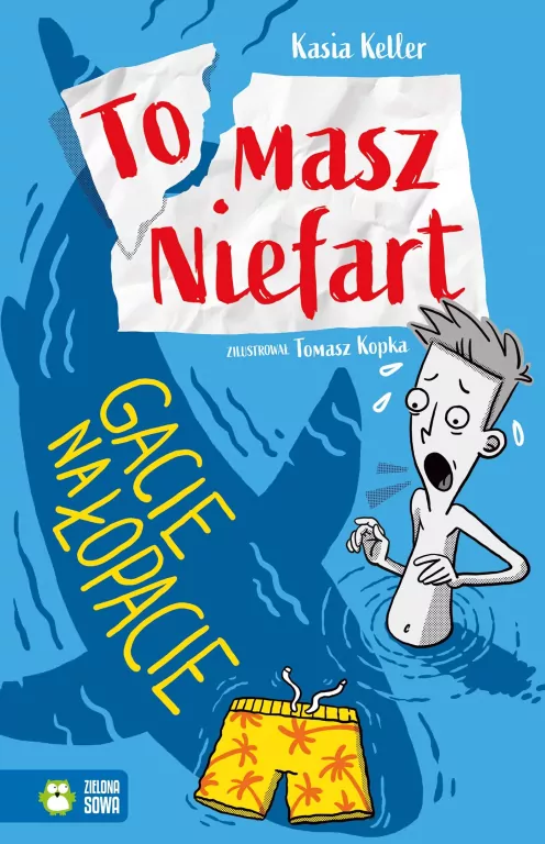 Tomasz Niefart. Gacie na łopacie - tantis.pl