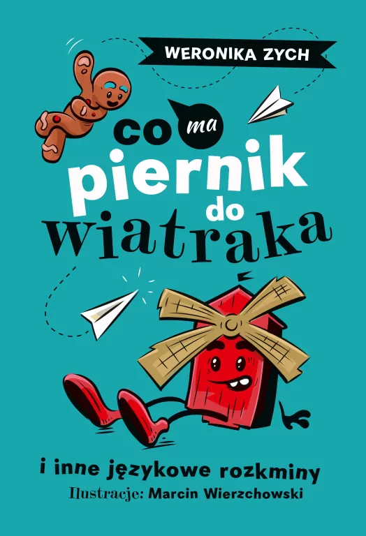 Co ma piernik do wiatraka i inne językowe rozkminy - tantis.pl