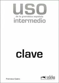 Uso de la gramatica intermedio Klucz - tantis.pl