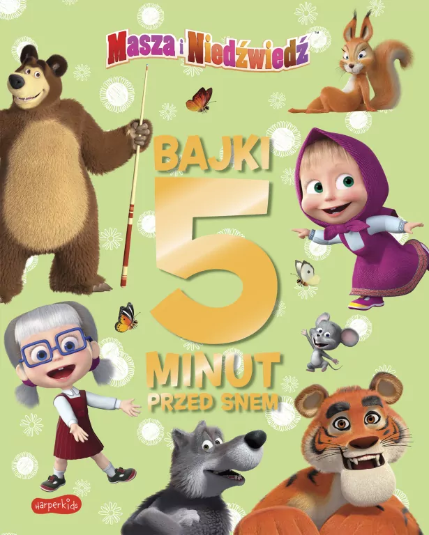 Masza i Niedźwiedź. Bajki 5 minut przed snem 3 - tantis.pl