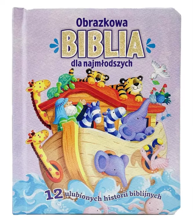 Obrazkowa Biblia dla najmłodszych. 12 ulubionych historii biblijnych - tantis.pl