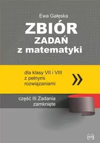 Zbiór zadań z matematyki SP 7-8 Zadania zamknięte - tantis.pl