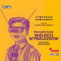 Niezwykłe dzieje wielkich wynalazków. Audiobook - tantis.pl