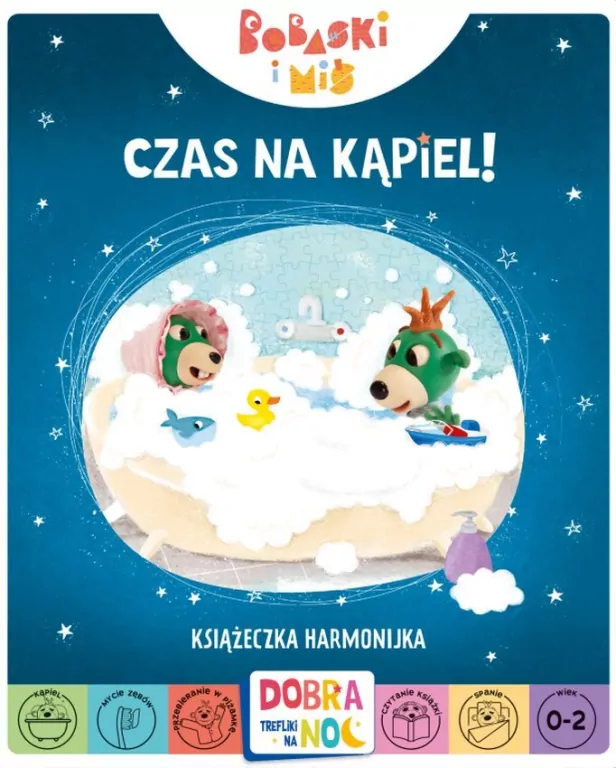 Czas na kąpiel! Bobaski i Miś. Dobranoc, Trefliki na noc. Książeczka harmonijka. - tantis.pl