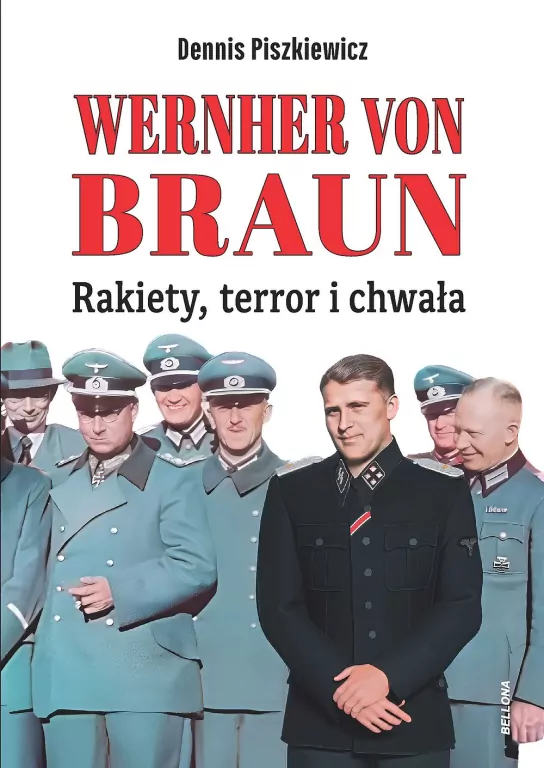 Wernher von Braun. Rakiety, terror i chwała - tantis.pl