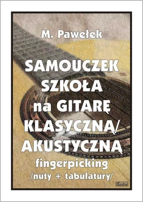 Samouczek. Szkoła na gitarę klasyczną/akustyczną.. - tantis.pl
