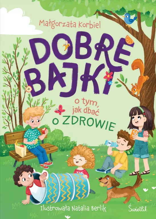 Dobre bajki o tym, jak dbać o zdrowie - tantis.pl