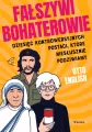 Fałszywi bohaterowie - tantis.pl