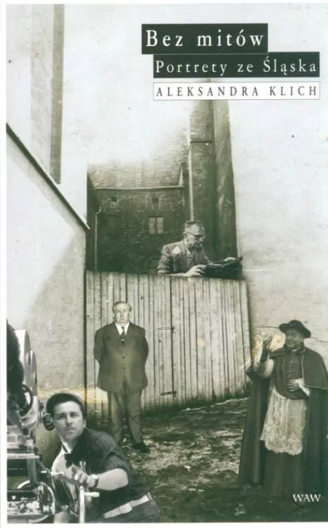 Bez mitów. Portrety ze śląska - tantis.pl