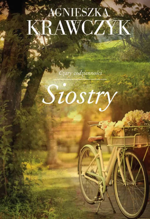 Siostry. Czary codzienności. Tom 1. Wydanie kieszonkowe - tantis.pl