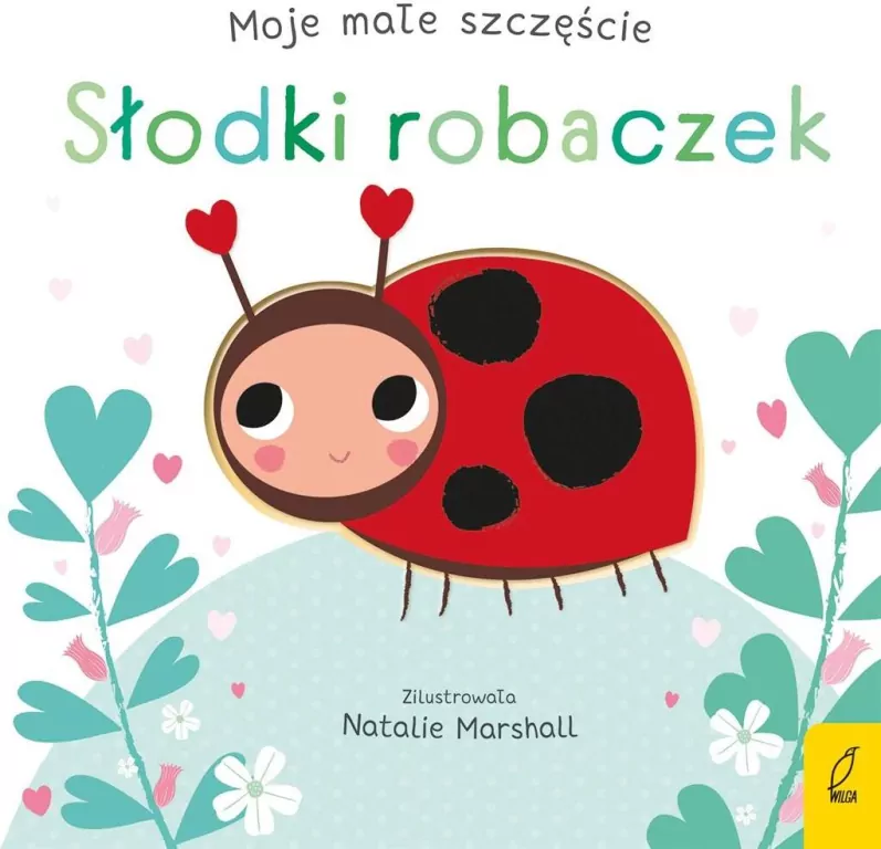 Moje małe szczęście. Słodki robaczek - tantis.pl